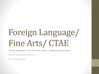 Foreign Language/ Fine Arts/ CTAE