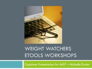 Weight Watchers E Tools Workshops