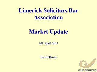 Limerick Solicitors Bar Association Market Update