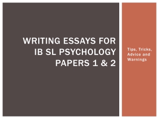 Writing essays for ib SL psychology papers 1 & 2