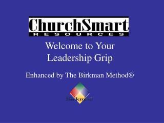 Welcome to Your Leadership Grip
