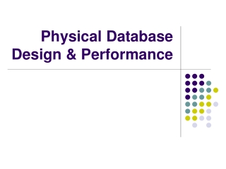 Physical Database Design & Performance