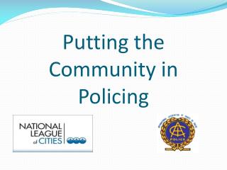 PPT - Putting The Community In Policing PowerPoint Presentation, Free ...