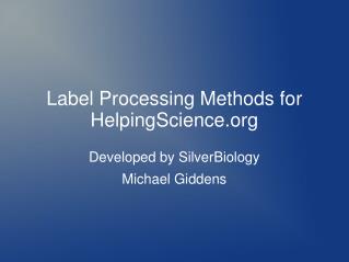 Label Processing Methods for HelpingScience.org
