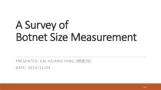 A Survey of Botnet Size Measurement