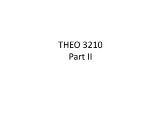 THEO 3210 Part II
