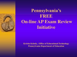 Pennsylvania’s FREE On-line AP Exam Review Initiative