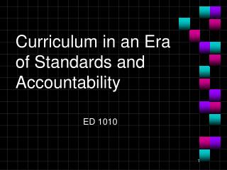 Curriculum in an Era of Standards and Accountability