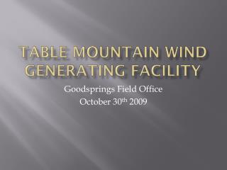 Table Mountain Wind Generating Facility