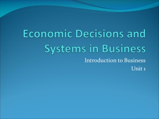 Economic Decisions and Systems in Business