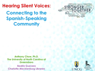 Hearing Silent Voices : Connecting to the Spanish-Speaking Community