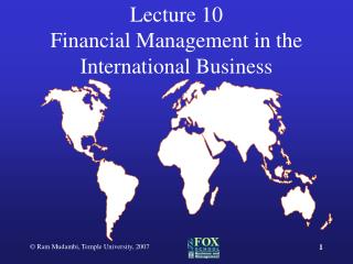 Lecture 10 Financial Management in the International Business