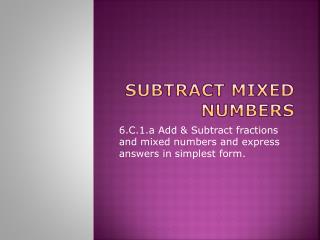 Subtract Mixed Numbers