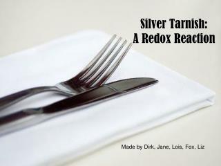 Silver Tarnish: A Redox Reaction