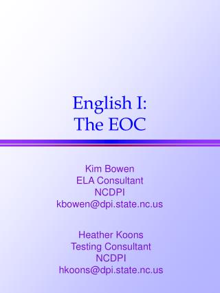 English I: The EOC