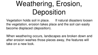 Weathering , Erosion, Deposition