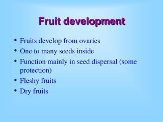 Fruit development