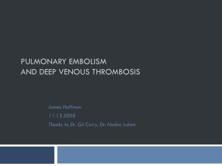 PULMONARY EMBOLISM AND DEEP VENOUS THROMBOSIS