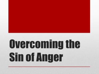 PPT - Overcoming Anger PowerPoint Presentation - ID:337569