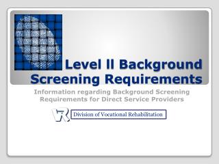 Level ll Background Screening Requirements