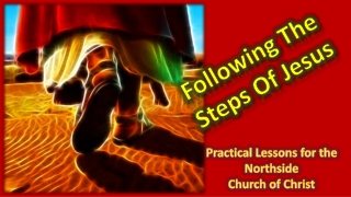 Following The Steps Of Jesus