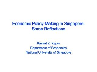 Economic Policy-Making in Singapore: Some Reflections
