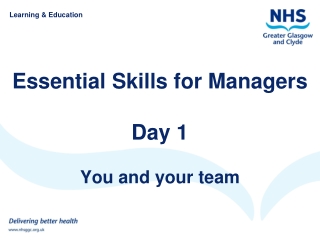 Essential Skills for Managers Day 1 You and your team