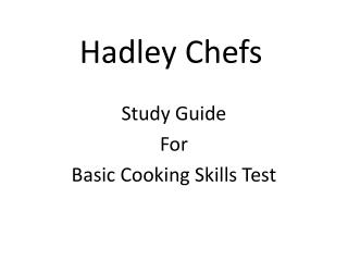 Hadley Chefs