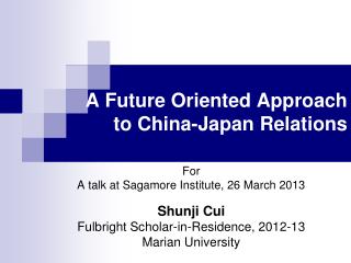 A Future Oriented Approach to China-Japan Relations