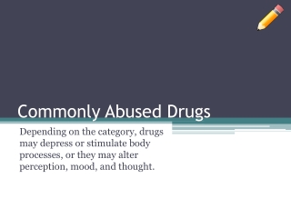Commonly Abused Drugs