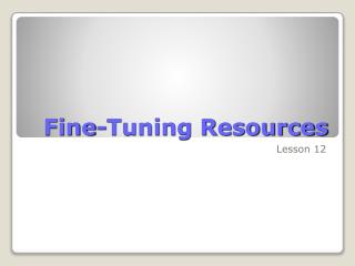 Fine-Tuning Resources