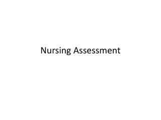 PPT - Nursing Assessment PowerPoint Presentation, Free Download - ID ...