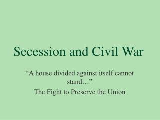 souths secession from the union and the reasons for the civil war essay Essay on the secession of the south:: “did the south have a legal right to secede from the union” no, the south essay the four causes of the civil war. souths secession from the union and the reasons for the civil war essay Essay on the secession of the south:: “did the south have a legal right to secede from the union” no, the south essay the four causes of the civil war.