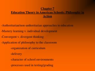 Chapter 7 Education Theory in American Schools: Philosophy in Action