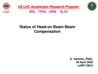 Status of Head-on Beam-Beam Compensation