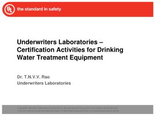 Underwriters Laboratories – Certification Activities for Drinking Water Treatment Equipment