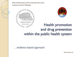 Health promotion and drug prevention within the public health system