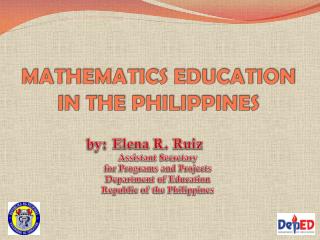 MATHEMATICS EDUCATION IN THE PHILIPPINES