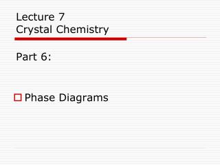 Lecture 7 Crystal Chemistry Part 6: