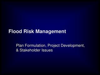 PPT - Flood Risk Management PowerPoint Presentation, Free Download - ID ...