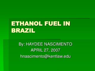 ETHANOL FUEL IN BRAZIL