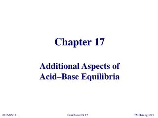 Chapter 17 Additional Aspects of Acid–Base Equilibria