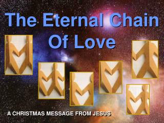 The Eternal Chain Of Love