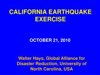 CALIFORNIA EARTHQUAKE EXERCISE