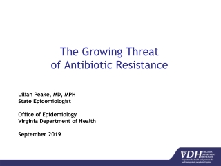 T he Growing Threat of Antibiotic Resistance