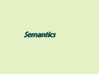 Semantics