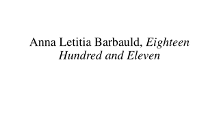 Anna Letitia Barbauld , Eighteen Hundred and Eleven