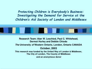 Protecting Children is Everybody’s Business: Investigating the Demand for Service at the Children’s Aid Society of Lond