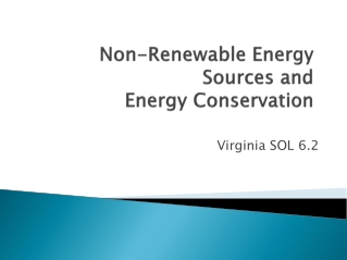Non-Renewable Energy Sources and Energy Conservation