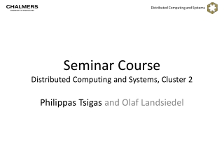 Seminar Course Distributed Computing and Systems, Cluster 2